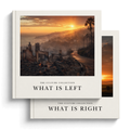 What Is Left + What Is Right